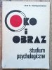 Jan B. Deręgowski Oko i obraz. Studium psychologiczne